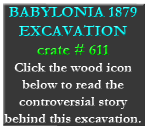 BABYLONIA 1879 EXCAVATION crate 611 information